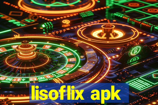 lisoflix apk